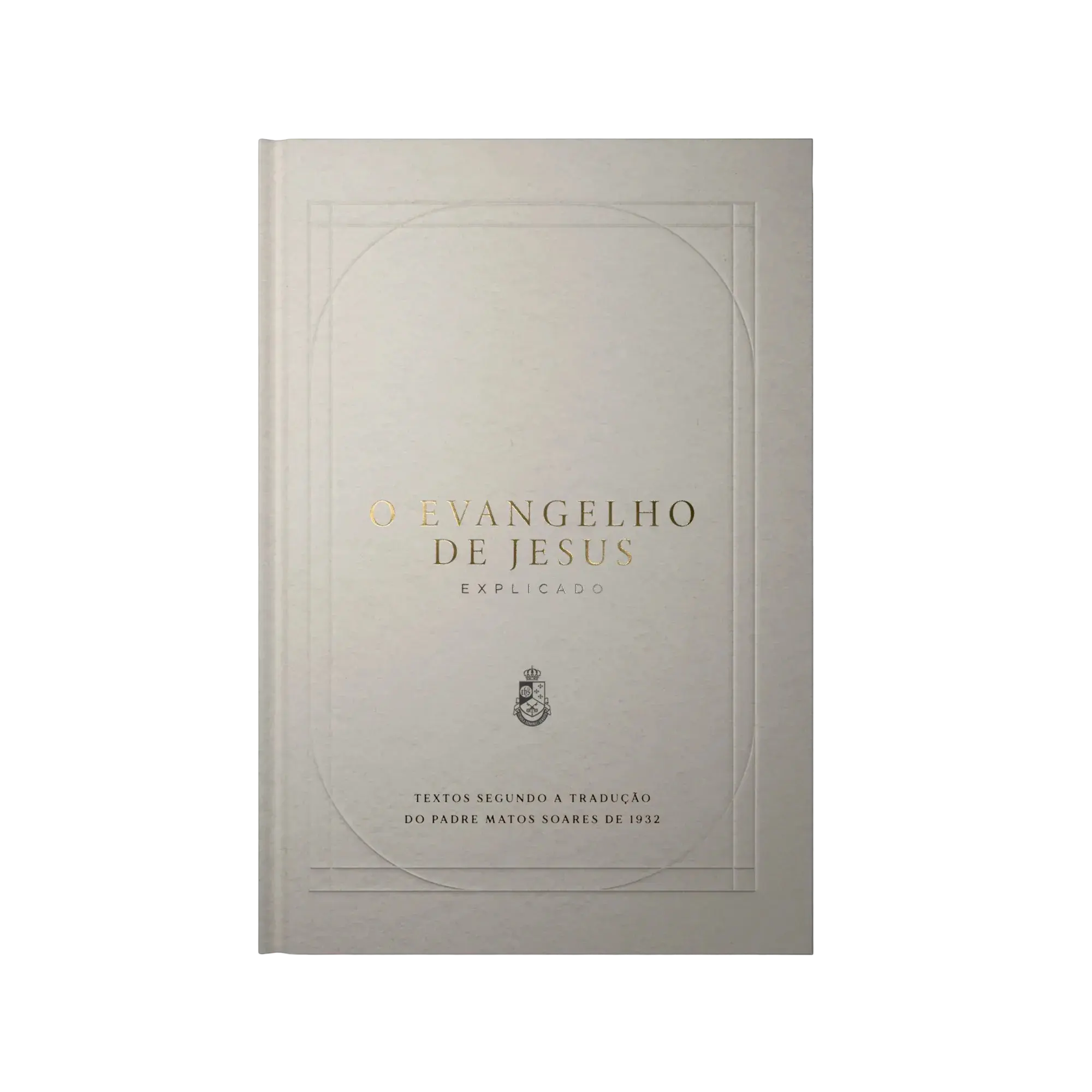O Evangelho de Jesus explicado - Comentários, Mapas, Fotografias e Ilustrações (CAPA DURA)